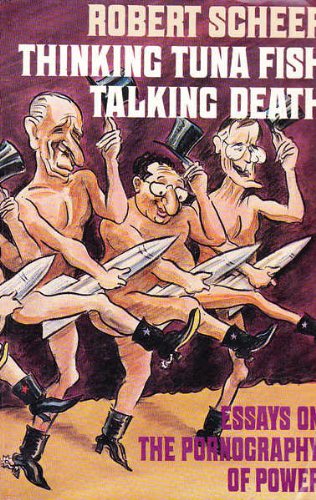Thinking Tuna Fish, Talking Death: Essays on the Pornography of Power book cover