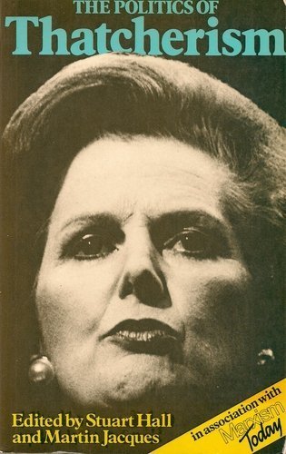 The Politics of Thatcherism book cover