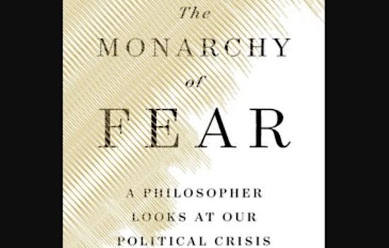 Fear and Our Political World